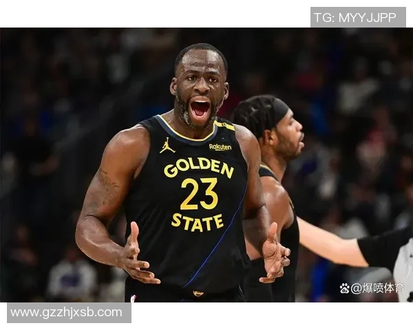 德雷蒙德格林如何在勇士队中扮演关键角色并影响球队未来发展